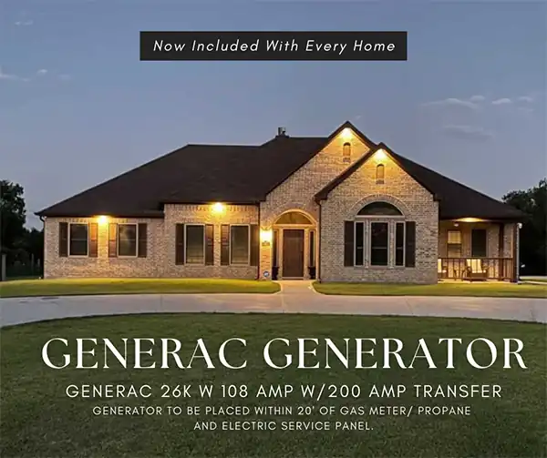 Now included in every home: Generac Generator 